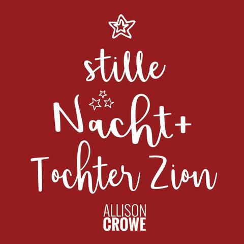 Stille Nacht / Tochter Zion (feat. Céline Sawchuk)