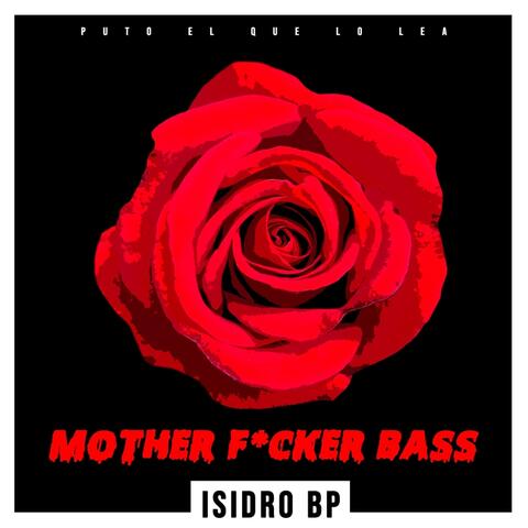 Mother F*cker Bass
