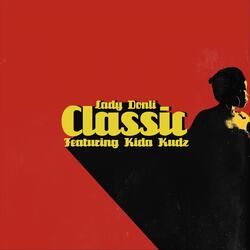 Classic (feat. Kida Kudz)