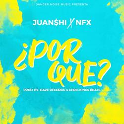 Por Qué? (feat. NFX)