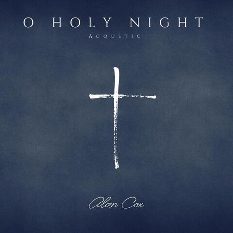 O Holy Night (Acoustic)