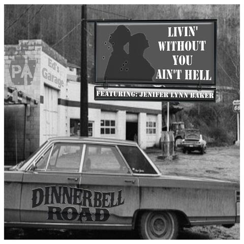 Livin' Without You Ain't Hell (feat. Jenifer Lynn Baker)
