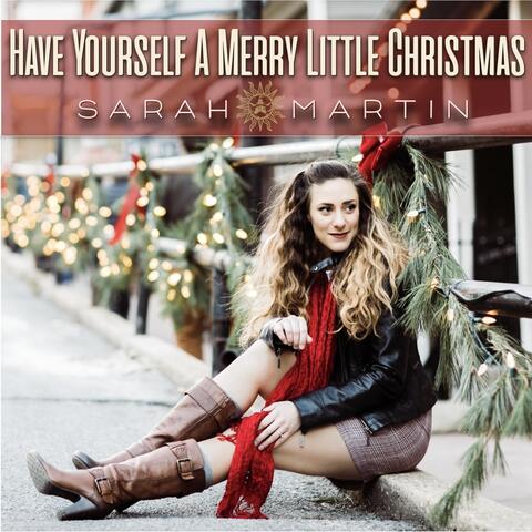 Have Yourself a Merry Little Christmas