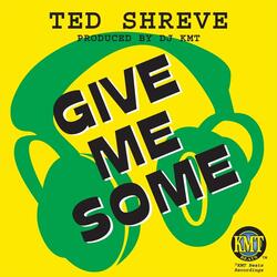 Give Me Some