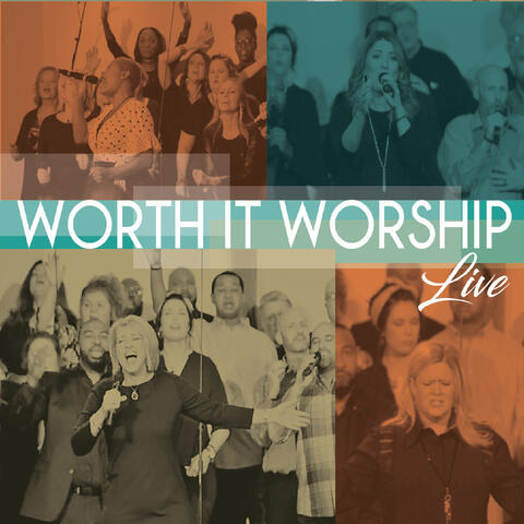 Worth It Worship (Live)