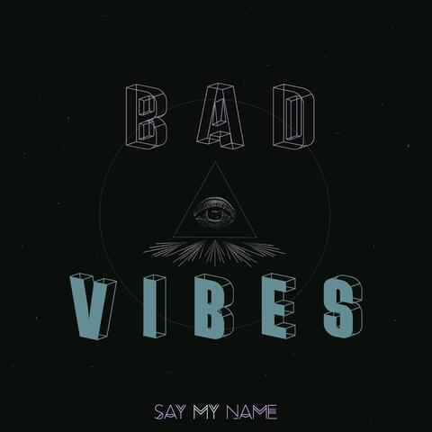 Bad Vibes