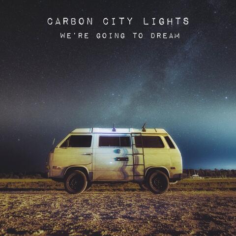 We're Going to Dream