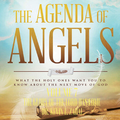 The Agenda of Angels, Volume 7: The Glory of the Lord Has Come