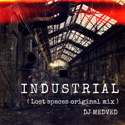 Industrial (Lost Spaces Original Mix)