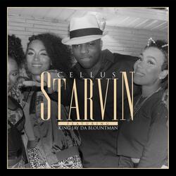 Starvin' (feat. King Jay da Blountman)