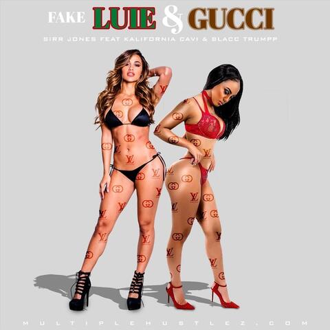 Fake Luie & Gucci (feat. Kalifornia Cavi & Blacc Trumpp)