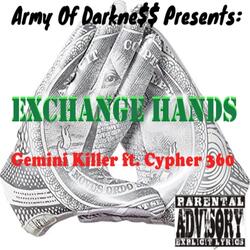 Exchange Hands (feat. Cypher 360)