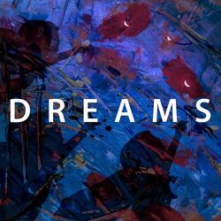 Dreams