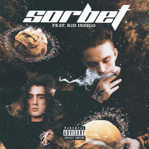 Sorbet (feat. Kid Indigo)