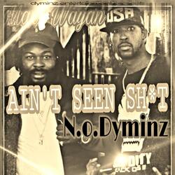 Ain't Seen Sh*t
