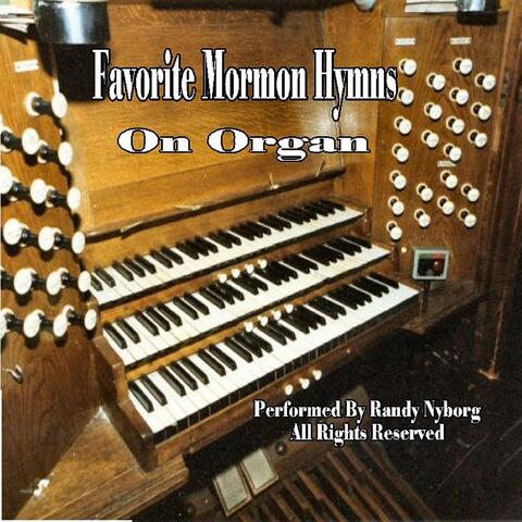 Favorite Mormon Hymns on Organ