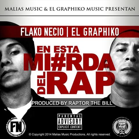 En Esta Mi#rda del Rap (feat. Flako Necio)