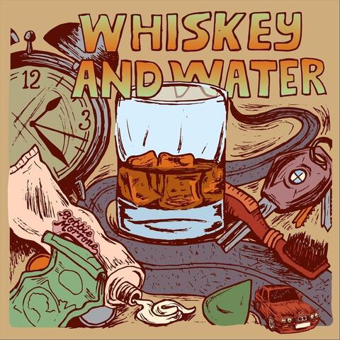 Whiskey and Water