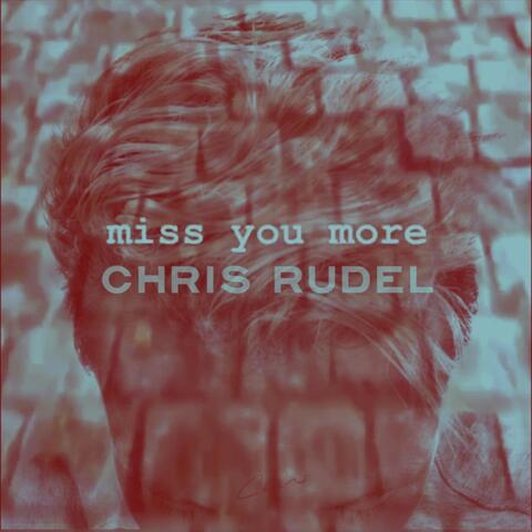 Miss You More