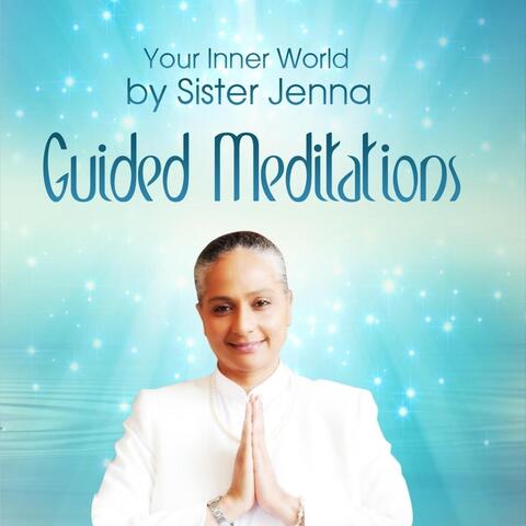 Your Inner World: Guided Meditations