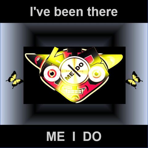 I've Been There