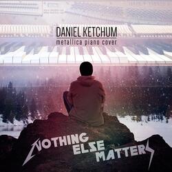 Nothing Else Matters