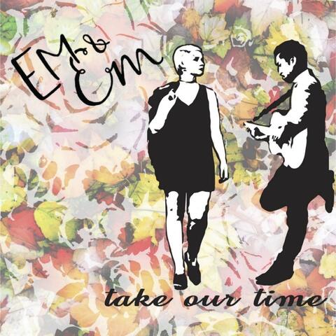 Take Our Time