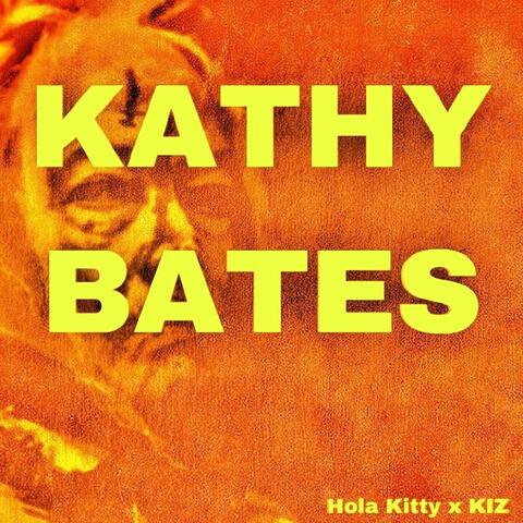 Kathy Bates (feat. Kiz)