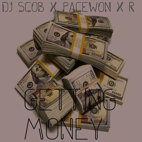 Getting Money (feat. Pacewon & R)