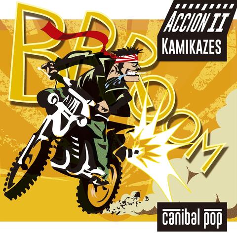 Acción 2: Kamikazes