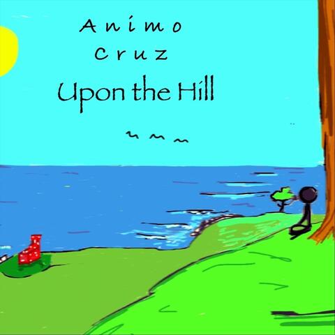 Upon the Hill