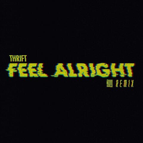 Feel Alright (Iwil Remix) [feat. Iwil]