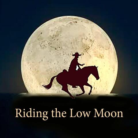 Riding the Low Moon