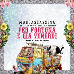 Per Fortuna È Già Venerdì (feat. Stella Anton & Andrea Di Giacinto)