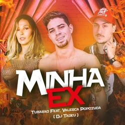 Minha Ex (feat. Valesca Popozuda)