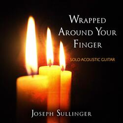 Wrapped Around Your Finger