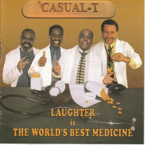 Laughter Is the World's Best Medicine