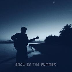 Snow in the Summer