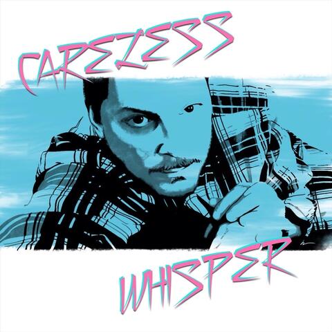Careless Whisper