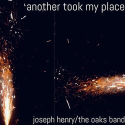 Another Took My Place (feat. The Oaks Band)