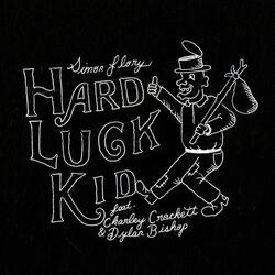 Hard Luck Kid (feat. Charley Crockett & Dylan Bishop)