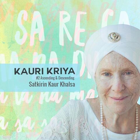 Kauri Kriya #2: Ascending & Descending