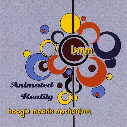 Animated Reality