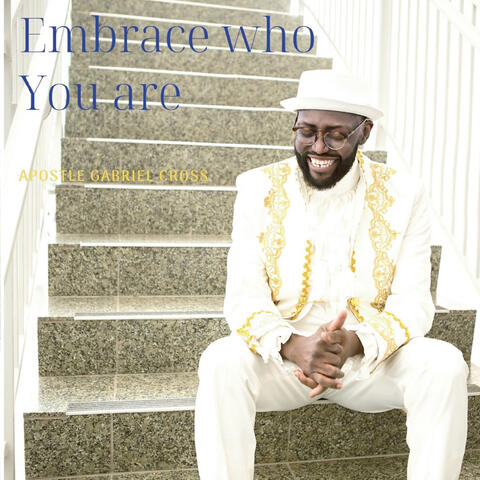 Embrace Who You Are
