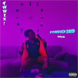 Foreign Drip (Berlin)