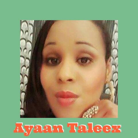 Ayaan Taleex