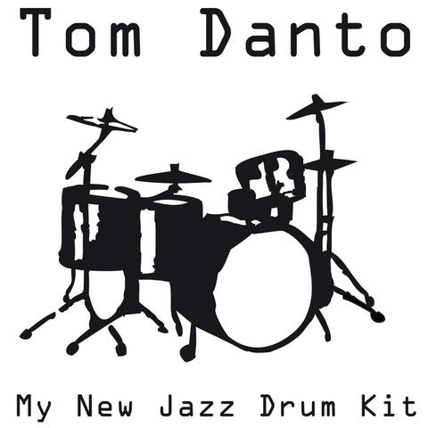 My New Jazz Drum Kit
