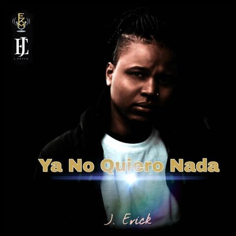 Ya No Quiero Nada