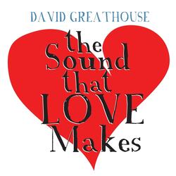 The Sound That Love Makes