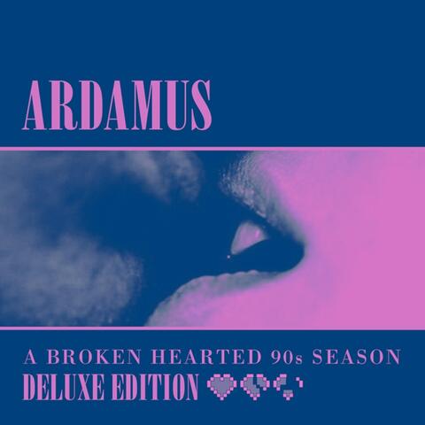 A Broken Hearted 90s Season (Deluxe Edition)